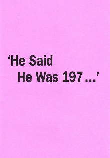 HE SAID HE WAS 197... By James Finbarr